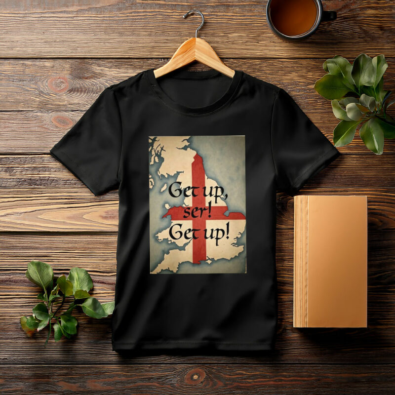 Get Up Ser T-Shirt