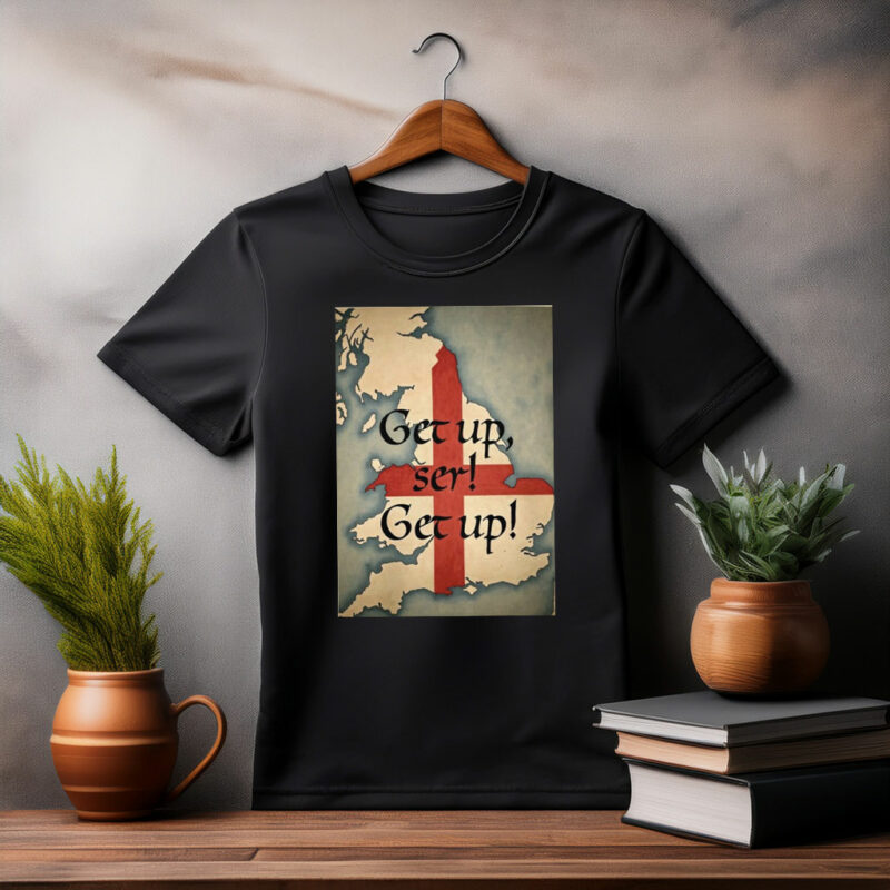 Get Up Ser T-Shirt