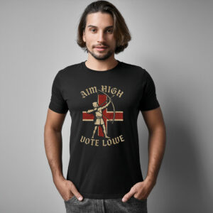 Aim High Vote Lowe Comfort Colors Tee