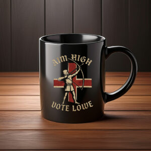 Aim High Vote Lowe Mug