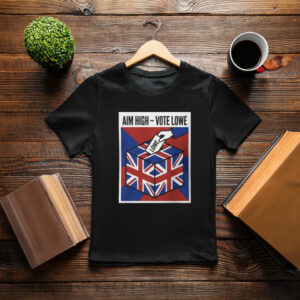 Aim High Vote Lowe T-Shirt