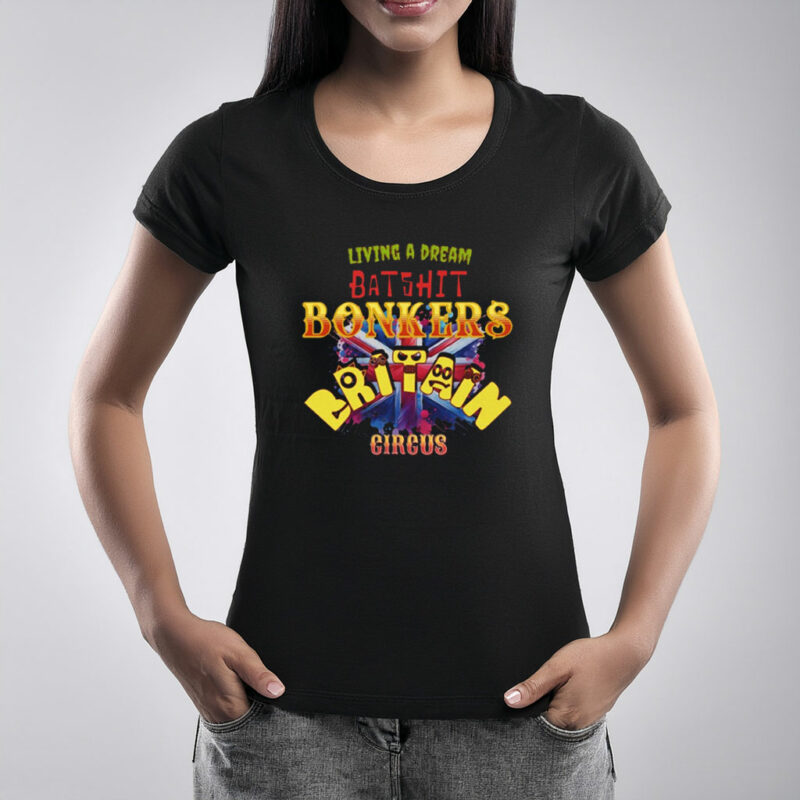 Batshit Bonkers Britain Circus Graphic T-Shirt
