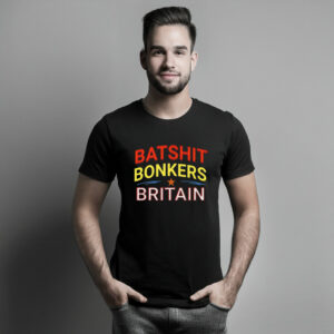 Batshit Bonkers Britain Graphic T-Shirt