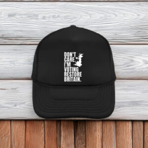 Don’t Care Voting Restore Britain Embroidered Hat