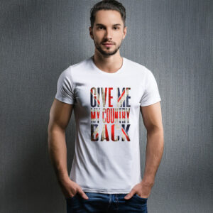 Give Me My Country Back Coloured Graphic T-Shirt