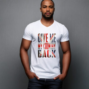 Give Me My Country Back Coloured Graphic T-Shirt