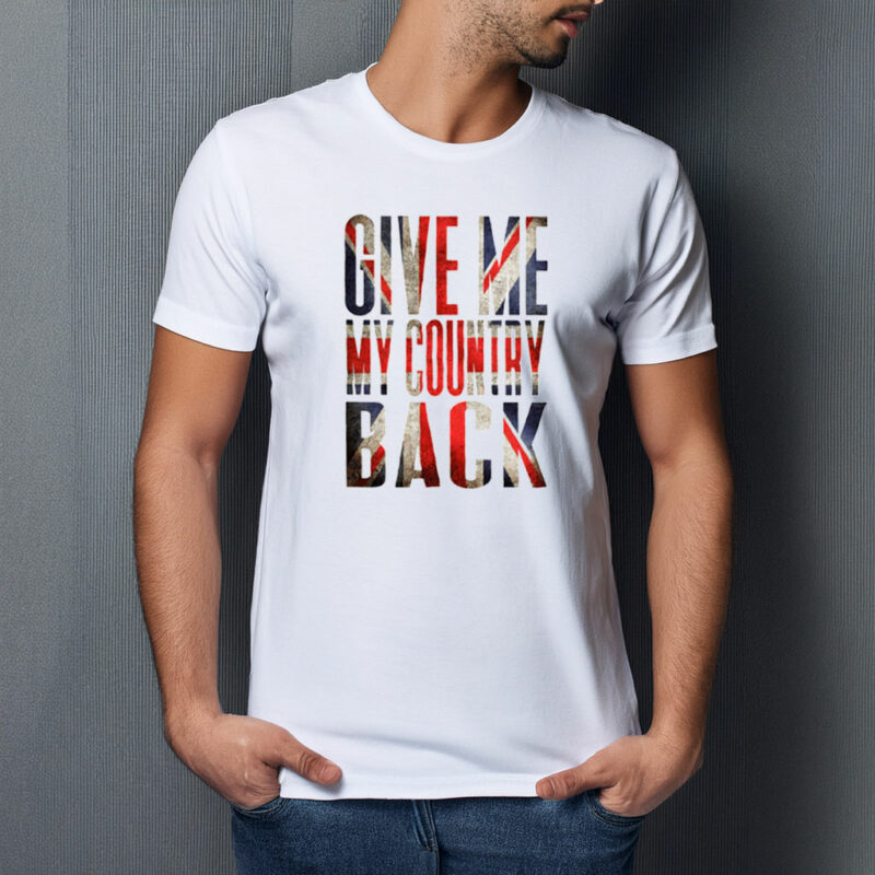 Give Me My Country Back Coloured Graphic T-Shirt