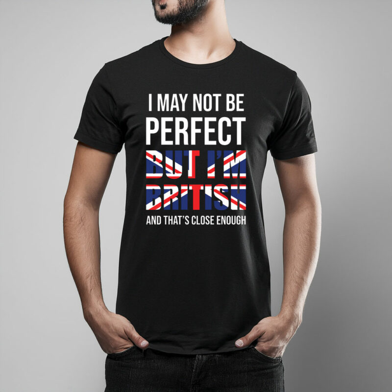 I May Not Be Perfect Graphic T-Shirt
