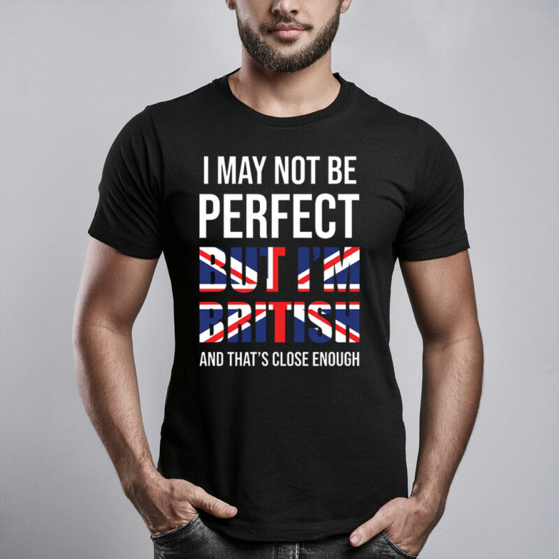I May Not Be Perfect Graphic T-Shirt