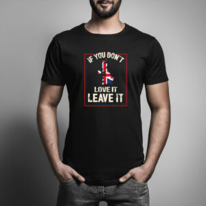 If You Don’t Love It Graphic T-Shirt