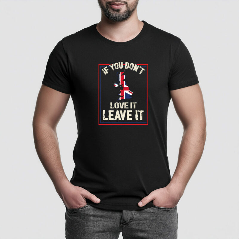 If You Don’t Love It Graphic T-Shirt