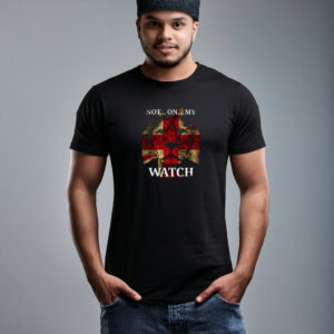 Not On My Watch Graphic T-Shirt