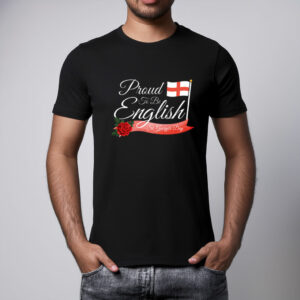 Proud To Be English Graphic T-Shirt