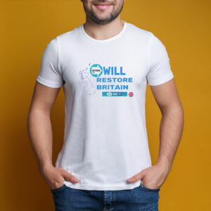  Reform UK Will Restore Britain T-Shirt