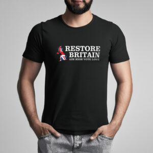 Restore Britain Aim High Vote Lowe Cotton Shirt