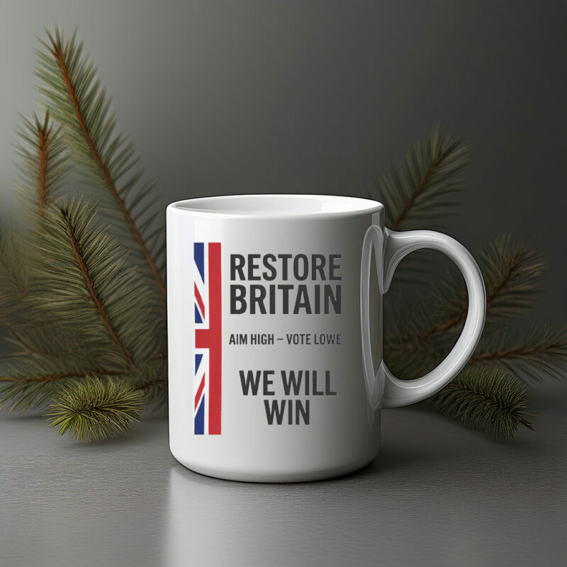 Restore Britain Aim High Vote Lowe Mug