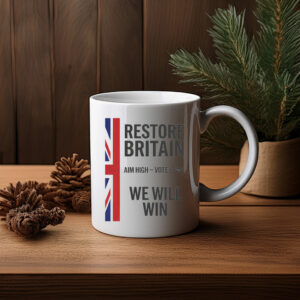 Restore Britain Aim High Vote Lowe Patriotic Campaign Mug
