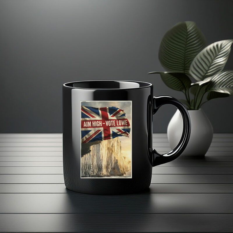 Restore Britain Aim High Vote Lowe Patriotic Mug