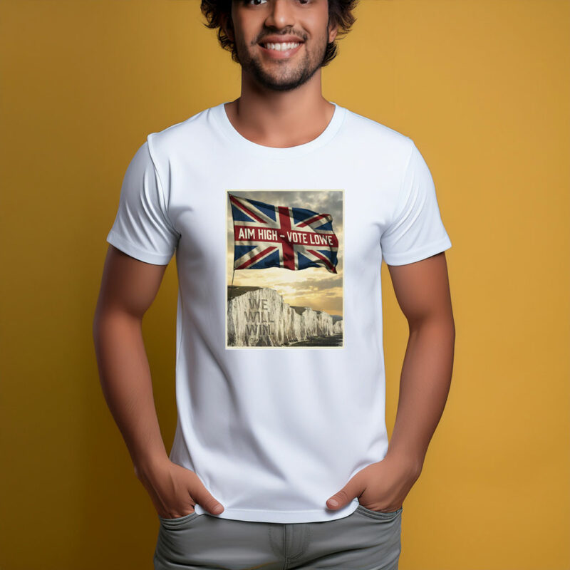 Restore Britain Aim High Vote Lowe T-Shirt