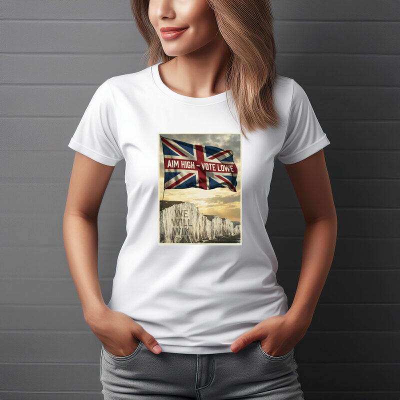 Restore Britain Aim High Vote Lowe T-Shirt