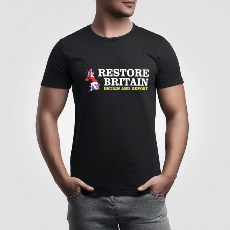 Restore Britain Detain and Deport Shirt