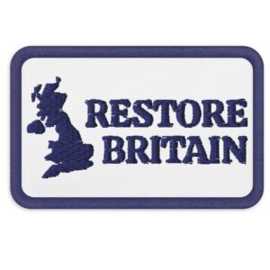 Restore Britain Embroidered Patches