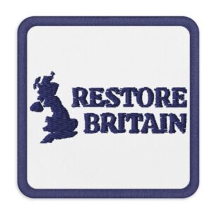 Restore Britain Embroidered Patches