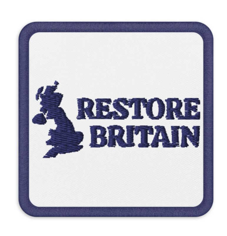 Restore Britain Embroidered Patches