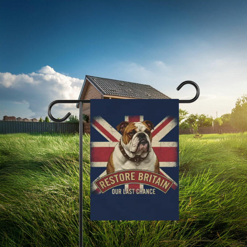 Restore Britain Our Last Chance Garden Flag