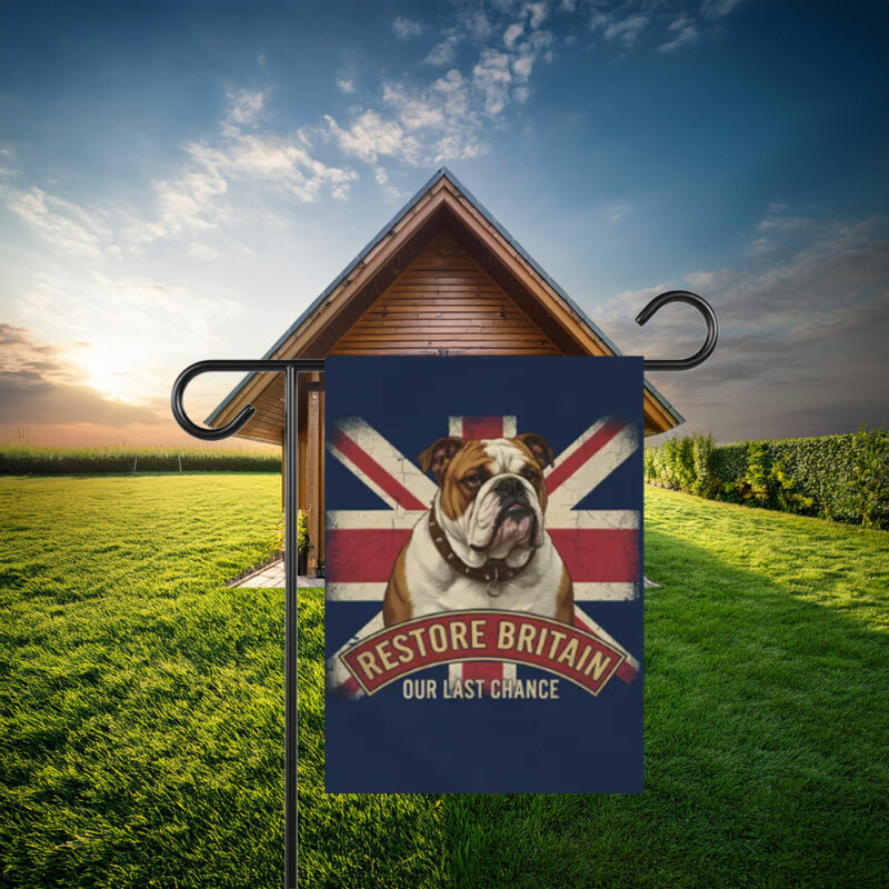 Restore Britain Our Last Chance Garden Flag