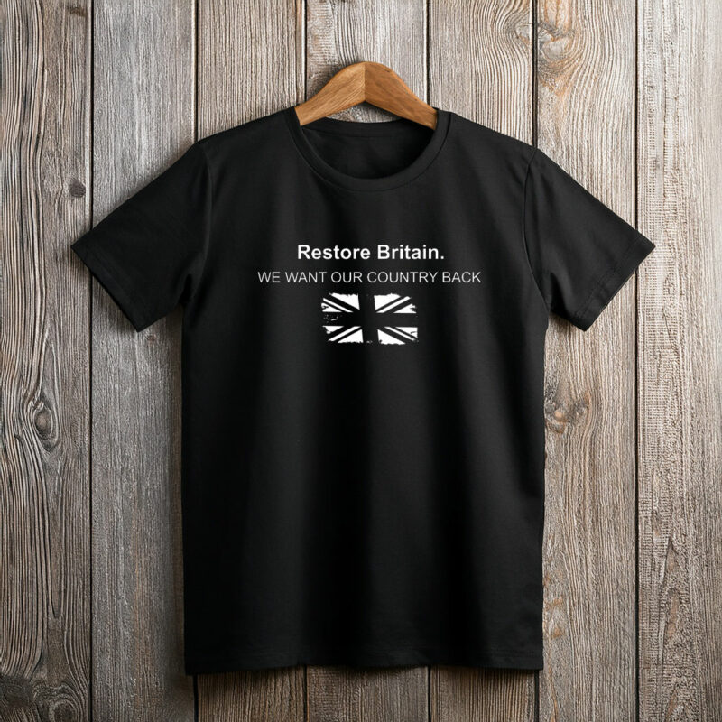 Restore Britain Quote Shirt