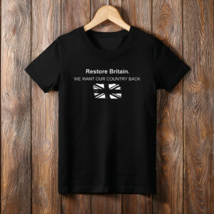 Restore Britain Quote Shirt