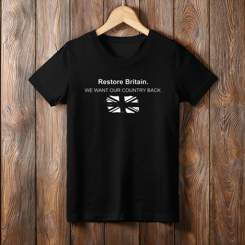 Restore Britain Quote Shirt