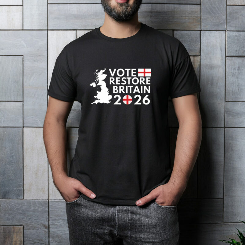 Vote Restore Britain England 2026 T-Shirt