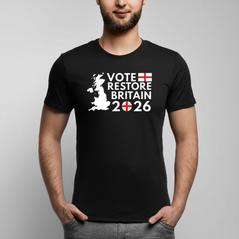 Vote Restore Britain England 2026 T-Shirt