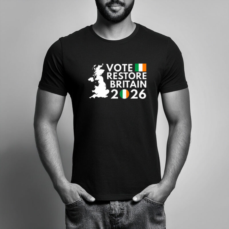 Vote Restore Britain Northern Ireland 2026 Elections T-Shirt