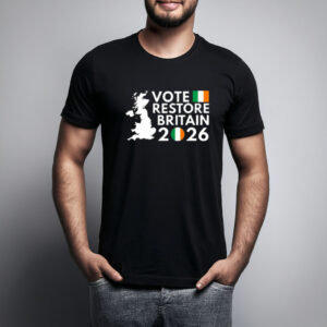 Vote Restore Britain Northern Ireland 2026 Elections T-Shirt