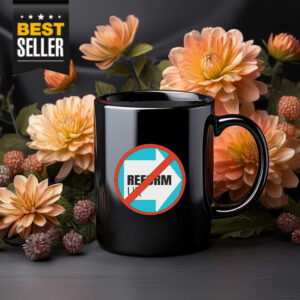 Anti-Reform UK Mug