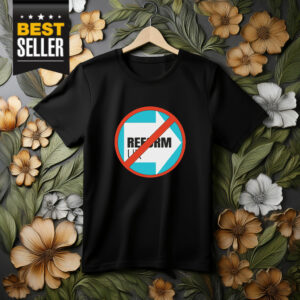 Anti-Reform UK T-Shirt