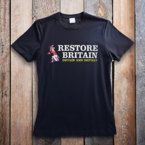 Detain and Deport British Flag Shirt Party UK Politics Restore Britain Tee