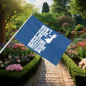 Don't Care I'm Voting Restore Britain Blue Flag