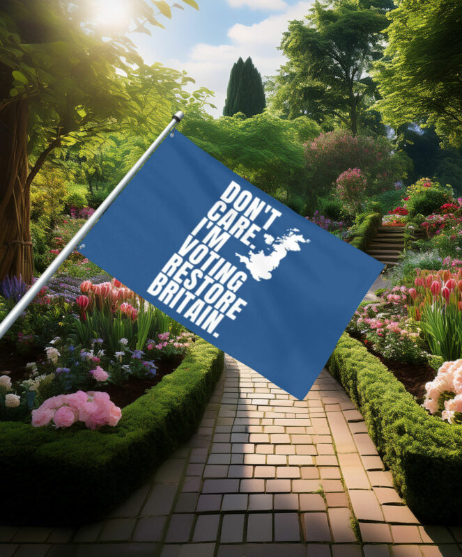 Don't Care I'm Voting Restore Britain Blue Flag