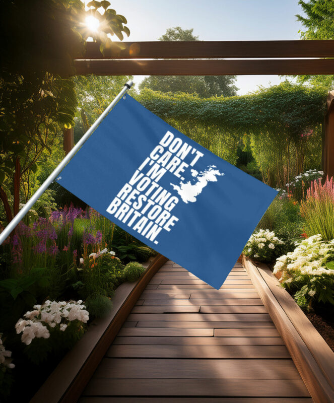 Don't Care I'm Voting Restore Britain Blue Flag