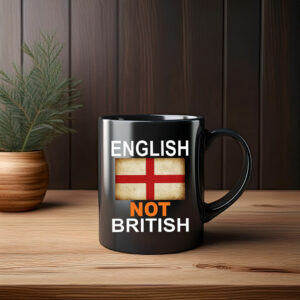 English Not British Mug