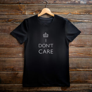 Funny I Don’t Care T-Shirt