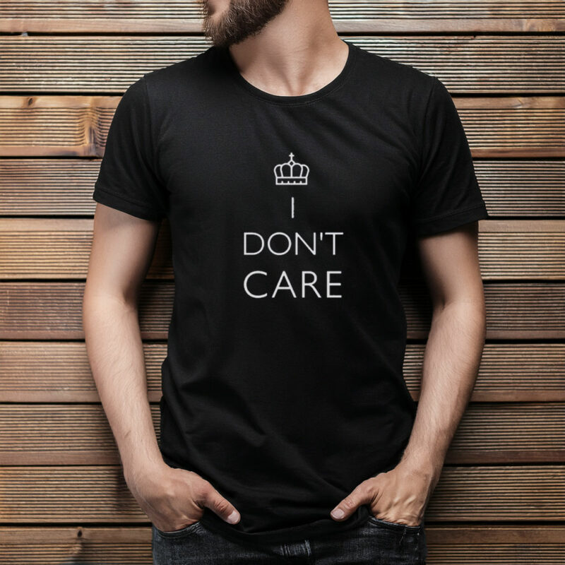 Funny I Don’t Care T-Shirt