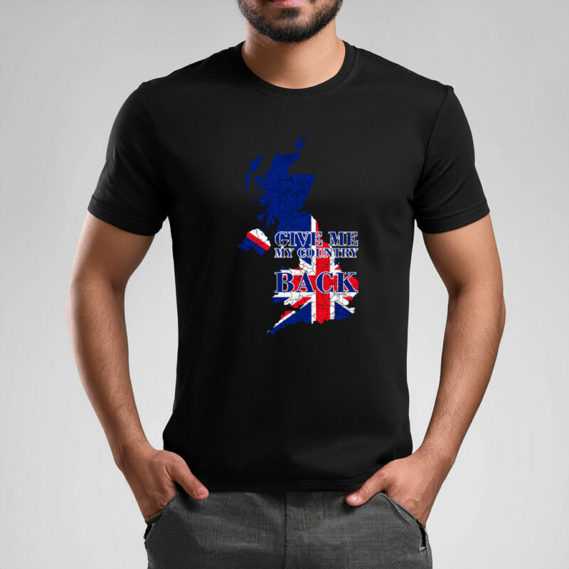Give Me My Country Back T Shirt