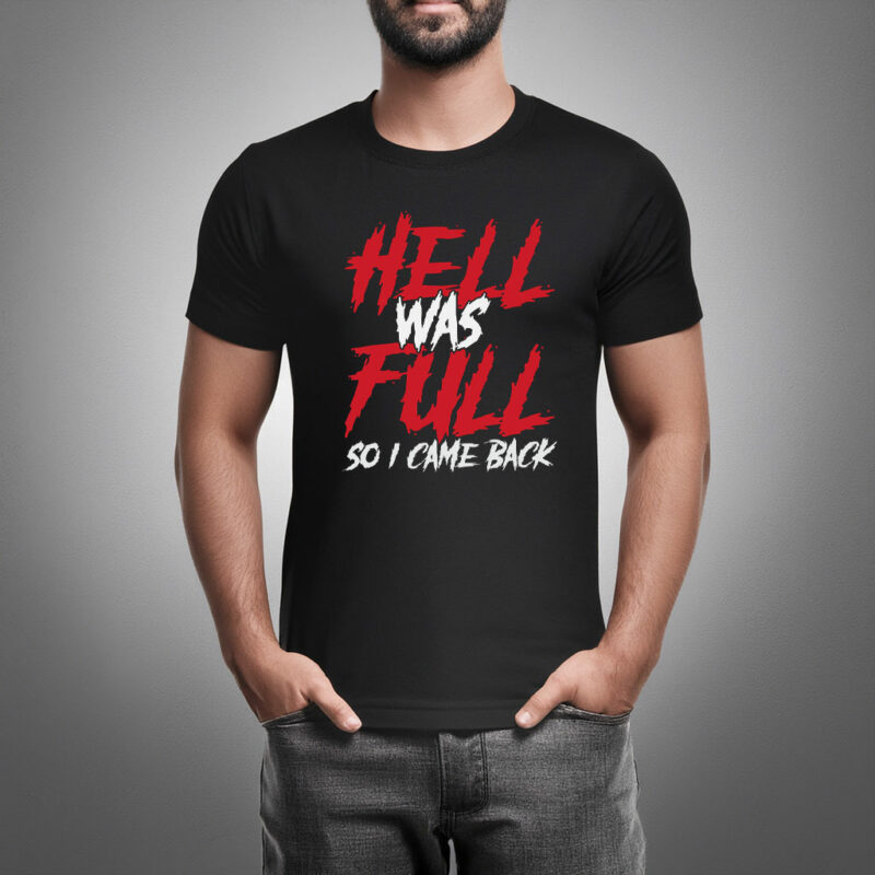 Hell Full T Shirt