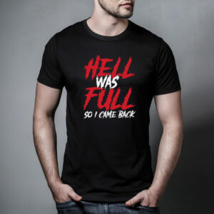 Hell Full T Shirt