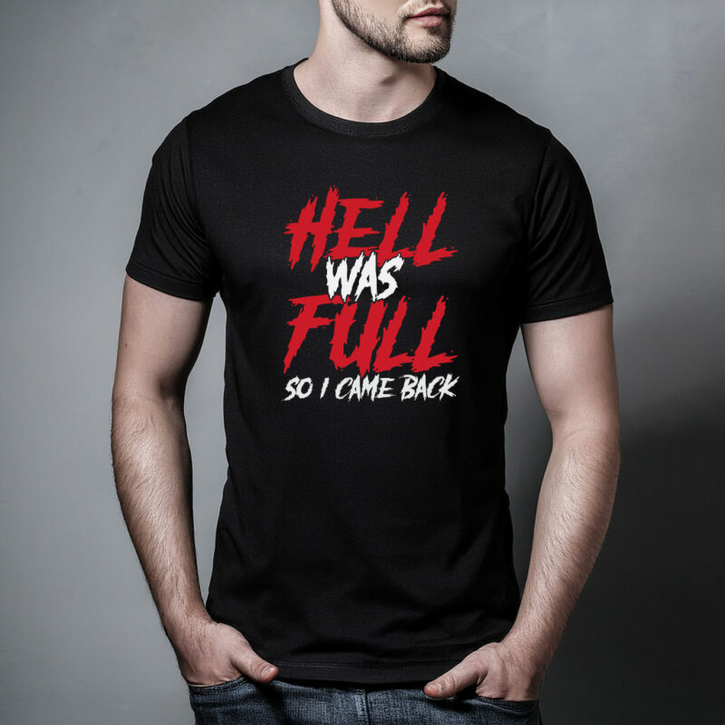 Hell Full T Shirt